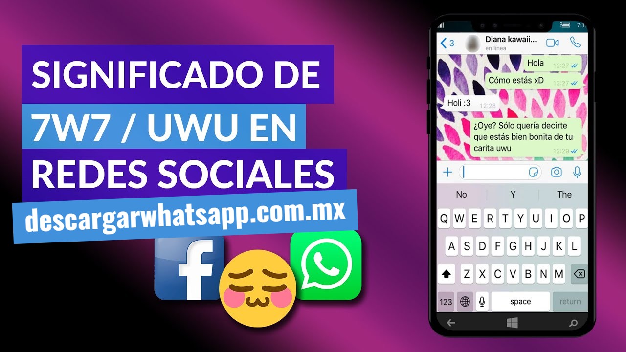 ¿Qué significa 7w7 y UwU en Facebook, WhatsApp y redes sociales